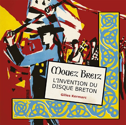 Mouez Breiz - L'invention du disque Breton (Livre et Vinyle - 2023)