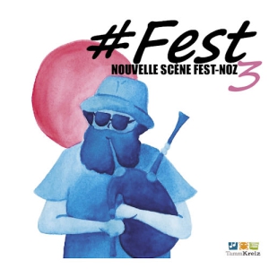 #Fest3 - Nouvelle scène fest-noz (CD - 2023)